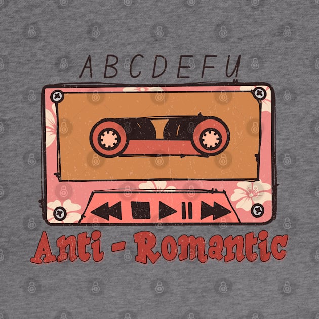 ABCDEFU Anti Romantic by MZeeDesigns